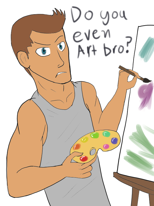 do_you_even_art_bro__by_unit1138-d80fulw.png