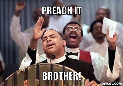 847755d1384803455-skid-kiddies-invade-tamarancho-black-preacher-meme-generator-preach-brother-84.jpg