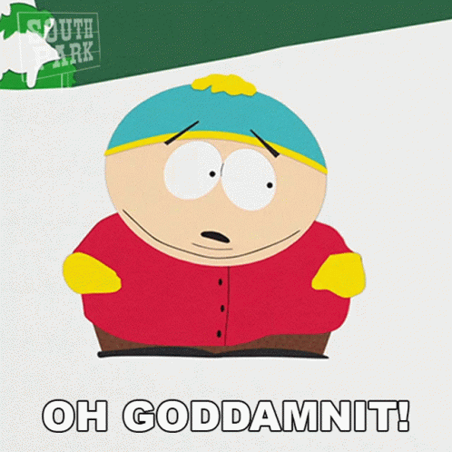 goddamnit-eric-cartman.gif