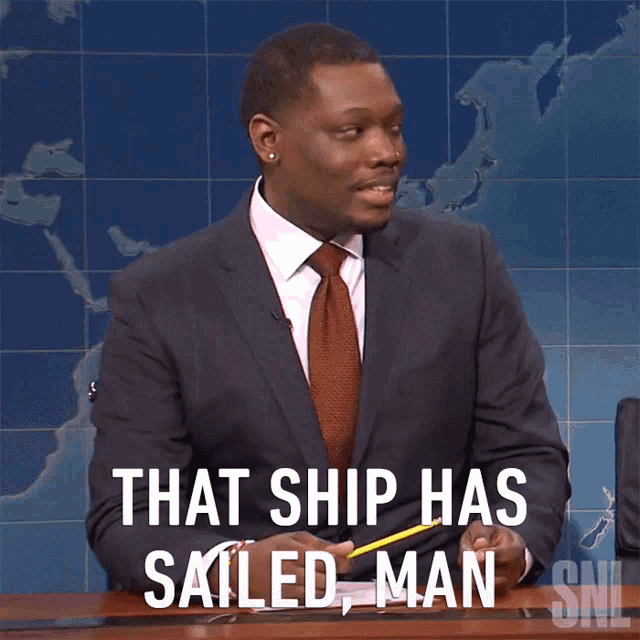 that-ship-has-sailed-man-michael-che.gif