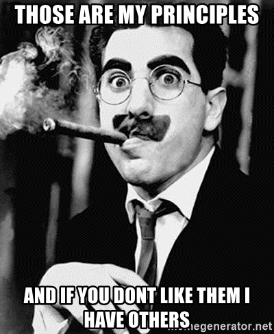 those-are-my-principles-and-if-you-dont-like-them-i-have-others.jpg