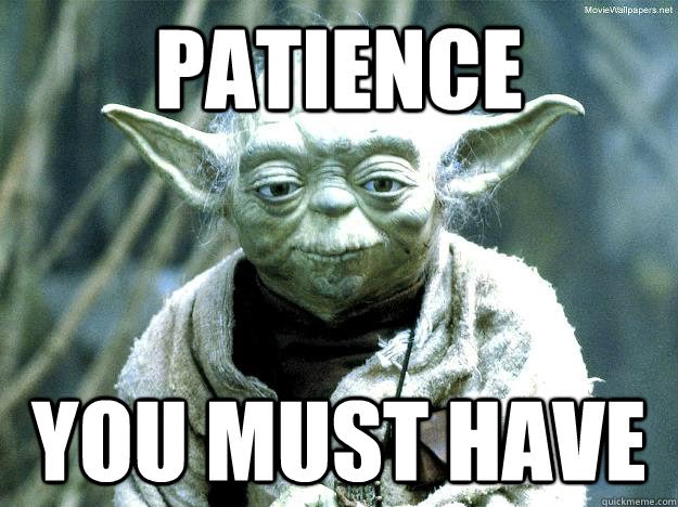 Yoda Patience.jpg