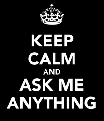 keep-calm-and-ask-me-anything-1.png