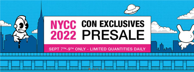 Screenshot 2022-09-08 at 19-19-06 Kidrobot 2022 NYCC Comic Con Exclusives Pre-sale - September...png