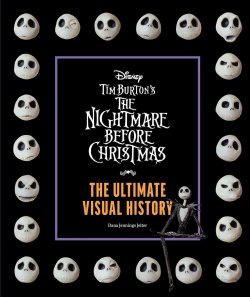 Disney Tim Burtons Nightmare Before Christmas The Ultimate Visual History.jpg