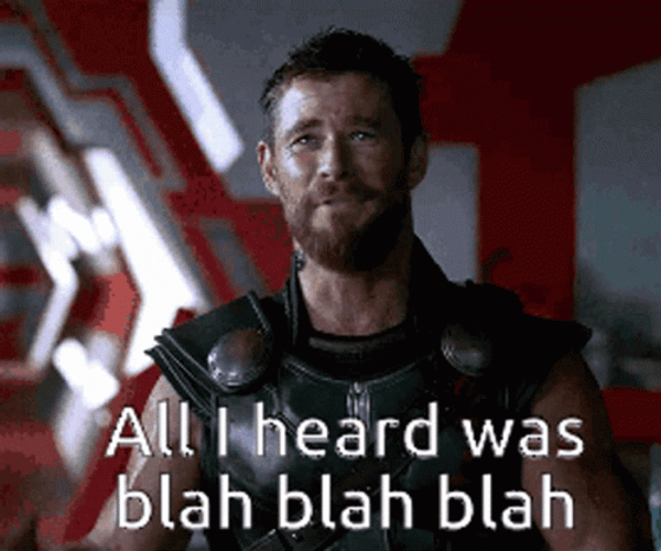 thor-heard-blah-blah-blah-91udiv1zi87lmtbl.gif