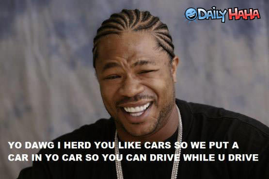 yo_dawg_pimp_your_ride.jpg