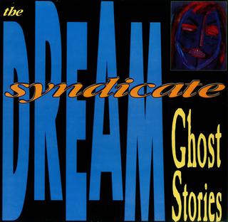 Cover_of_The_Dream_Syndicate%2C_Ghost_Stories.jpg